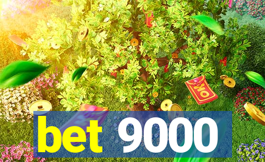 bet 9000